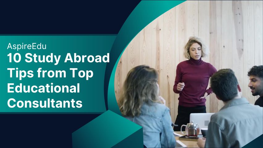 10 Study Abroad Tips from Top Educational Consultants